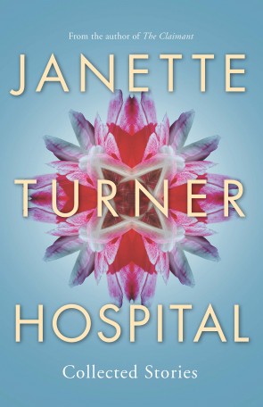 Book Cover for Collected Stories by Janette Turner Hospital