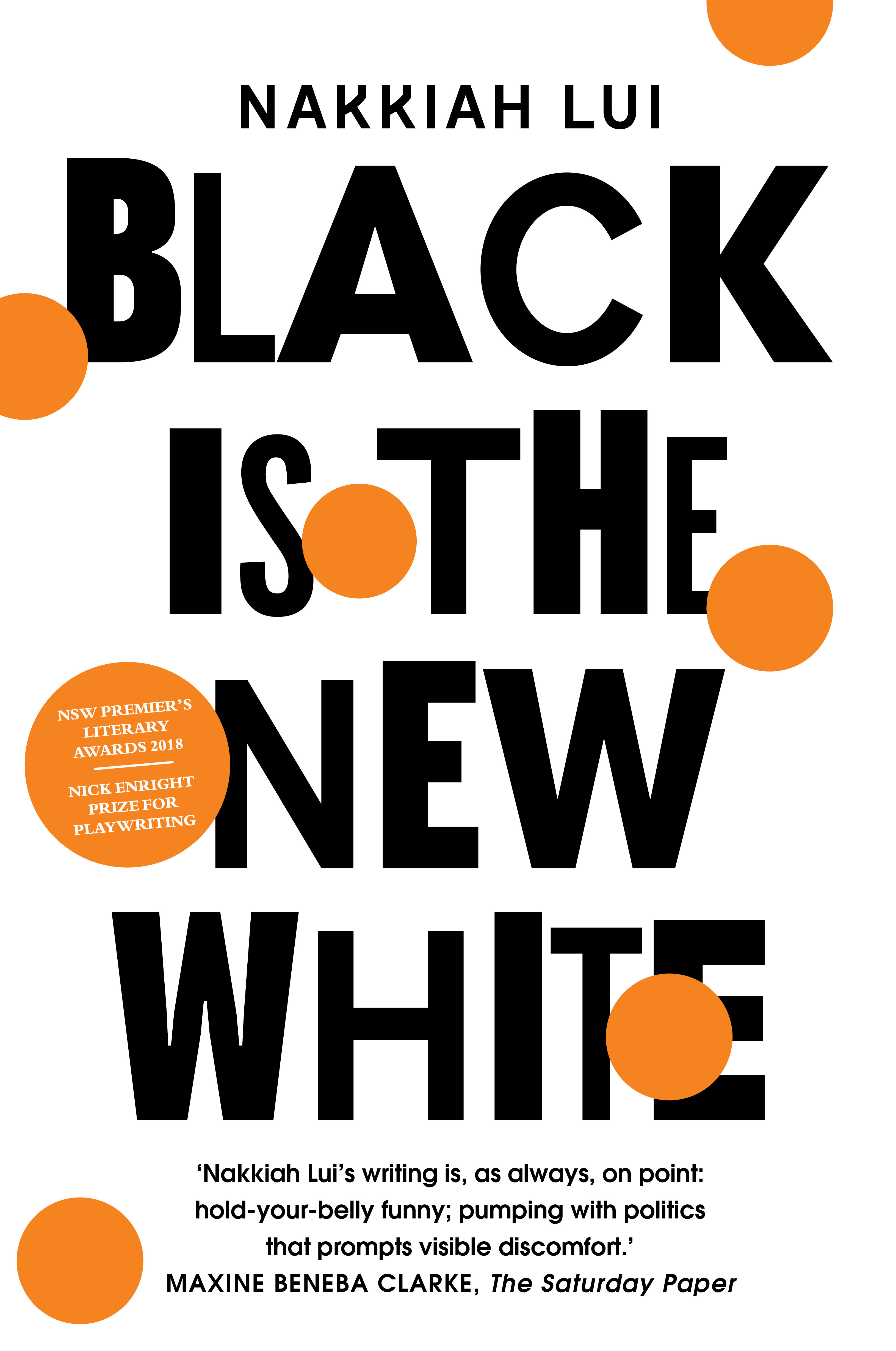 Black is the New White - Reading Australia